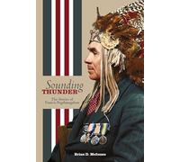 Sounding Thunder: The Stories of Francis Pegahmagabow (American Indian Studies)