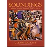 Soundings: Music in the Twentieth Century