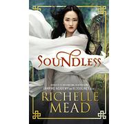 Soundless: Richelle Mead