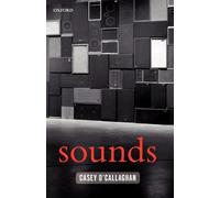 Sounds: A Philosophical Theory
