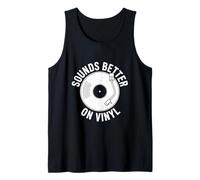 Sounds Better On Vinyl Record Player Audiophile Tank Top