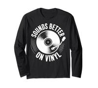 Sounds Better On Vinyl Record Turntable Long Sleeve T-Shirt