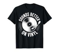 Sounds Better On Vinyl Record Turntable T-Shirt