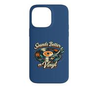 "Sounds Better on Vinyl" Retro Vintage Record Collector Fun Case for iPhone 14 Pro Max