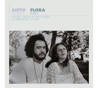 Sounds, Dreams & Other Stories: A Celebration: 60 Years - Flora Purim & Airto Mo