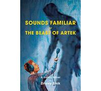 Sounds Familiar: Or the Beast of Artek
