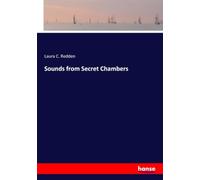 Sounds from Secret Chambers