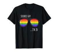 Sounds Gay I'm In Funny LGBT Pride Gift Rainbow Sunglasses T-Shirt