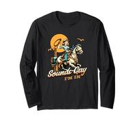 Sounds Gay I'm in Lesbian Cowgirl LGBTQ Long Sleeve T-Shirt