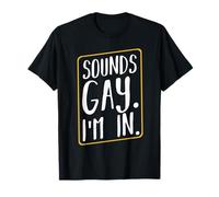 Sounds Gay I'm In Transgender Trans Rights Pride LGBT T-Shirt