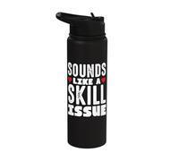 Sounds Like A Skill Issue Stainless Steel Insulated Water Bottle