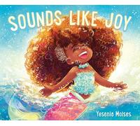 Sounds Like Joy: Great for Holiday and Christmas Reading or Gifting
