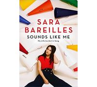 Sounds Like Me: My Life (So Far) in Song