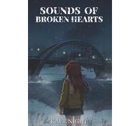 Sounds of Broken Hearts