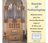 Sounds of Fotheringhay - organ works