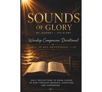Sounds Of Glory Companion Devotional: 30 day devotional