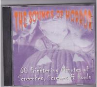 Sounds of horror - The Sounds of Horror 60 Frightening Minutes of Screeches, Screams & Howls (UK Import)