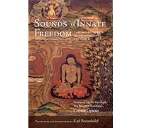 Sounds of Innate Freedom: The Indian Texts of Mahamudra, Volume 2