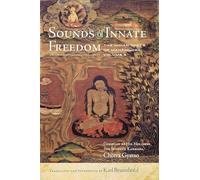 Sounds of Innate Freedom: The Indian Texts of Mahamudra, Volume 5