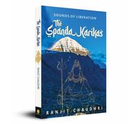 Sounds of Liberation, The Spanda Karikas