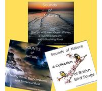 Sounds of Nature Bring The Outside In. Includes British Birdsong Oceans, Rivers, Streams, Thunderstorm and Rainstorm. 3 Hrs of Natural Sound, as Nature Intended. 3 for the price of 2 saving 9.95