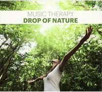 Sounds of Nature - Music Therapy-Drop of Nature