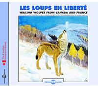 Sounds Of Nature - Wailing Wolves from Canada and France