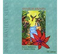 Sounds of Serenity: Musical Meditations & Nature's Chorus (Inner Mastery)