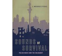 Sounds of Survival: Polish Music and the Holocaust