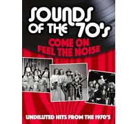 Sounds of the 70's - Vol.3 - Come on Feel the Noise