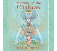 Sounds of the Chakras by Harish Johari (2004-01-30)
