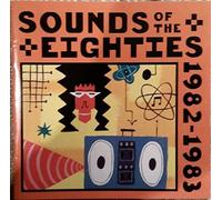 Sounds of the Eighties 1982-1983 Rolling Stone Collection by Various Artists