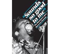 Sounds So Good to Me: The Bluesman's Story