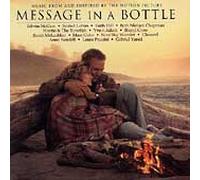Soundtrack : Message In A Bottle: MUSIC FROM AND INSPIRED BY THE MOTION PICTURE
