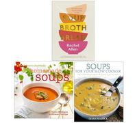 Soup Broth Bread, Homemade Soups & Soups for Your Slow Cooker 3 Books Collection Set