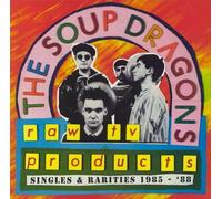 Soup Dragons : Raw TV Products: Singles & Rarities 1985-'88 VINYL 12" Album