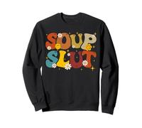 Soup Slut Groovy Sarcastic Funny Saying Christmas Women Sweatshirt