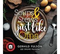Soups & Stews Just Like Oma: Traditional German Comfort Food