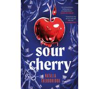 Sour Cherry: A fiercely haunting gothic horror novel examining gender and pow...