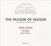 Sour Cream – The Passion of Reason – CD