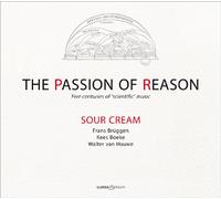 Sour Cream – The Passion of Reason – CD