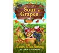 Sour Grapes: A Dewberry Farm Mystery