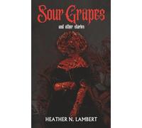 Sour Grapes and Other Stories