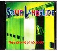 Sour Landslide - They Promised Us Jobs