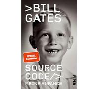 Source Code: Meine Anfänge | Die Autobiographie des Microsoft-Gründers