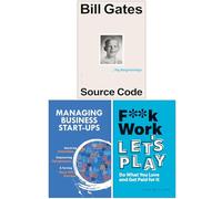 Source Code My Beginnings, Managing Business Start-Ups & F**k Work Let's Play 3 Books Collection Set