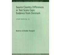 Source Country Differences in Test Score Gaps : Evidence from Denmark