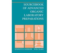 Sourcebook of Advanced Organic Laboratory Preparations