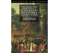 Sources and Debates in English History, 1485 - 1714 - 9781405162760