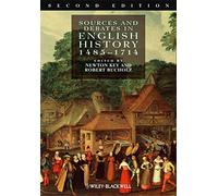 Sources and Debates in English History: 1485-1714, Key, Bucholz 97814051 PB^+